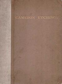 Etchings of D.Y.Cameron and A Catalogue of his Etched Work