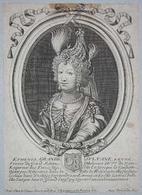 Eumenia, Grande Sultane, Reyne, Femme du Grand Sultan.qui l'ayme Extraordinairement.