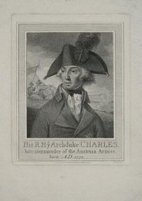 The R:H:ye Archduke Charles, late commander of Austrian Armies. born A.D. 1771.
