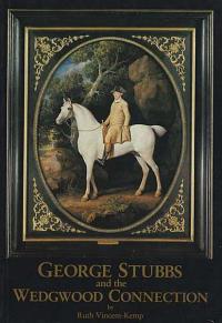 George Stubbs and the Wedgwood Connection.