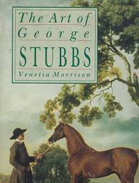 The Art of George Stubbs.