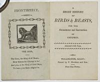 A Short History of Birds and Beasts, for the Amusement and Instruction of Children. Adorned with Cuts.