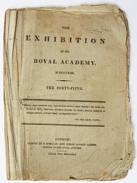 The Exhibition of the Royal Academy, M.DCCCXIII. The Forty-Fifth.