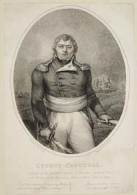 George Cadoual, General of the Royalist Armies of Bretagne, Born at Bresch near Varnes, in the Year 1769, Died in Paris, June 25, 1804.