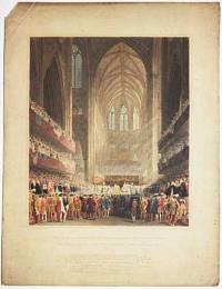 Choir of Westminster Abbey during the coronation of His Most Gracious Majesty George the IV, July 10 1821.