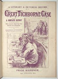 A Literary & Pictorial Record of the Great Tichborne Case: