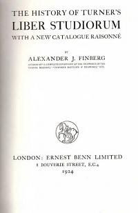 The History of Turner's Liber Studiorum with a New Catalogue Raisonné