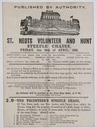 St. Neots Volunteer and Hunt Steeple Chases,  Friday, the 19th of April, 1861.
