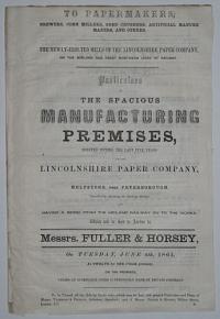 To Papermakers... Particulars of the Spacious Manufacturing Premises, Erected within the last Five Years for the Lincolnshire Paper Company,