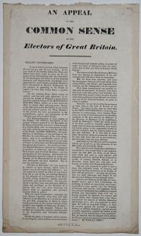 An Appeal to the Common Sense of the Electors of Great Britain.