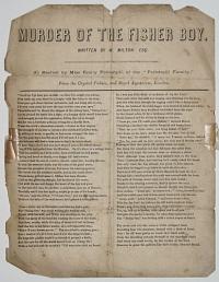 Murder of the Fisher Boy.  Written by W, Milton, Esq.
