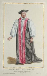 [William Laud] Guillaume Laud,  Ancien Archeveque de Cantobery.
