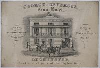 George Deveroux. Lion Hotel. Leominster. Coaches to all parts of the Kingdom Daily.
