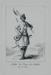 Soldat du Corps des Strelits [Soldier from the Streltsy militia].