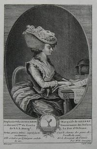 Stephanie F&eacute;licit&eacute; Ducrest Marquise de Sillery ci-devant C.sse de Genli Gouvernante des Enfans de S.A.S. Monsg.r Le Duc d'Orleans. Vertus, races, talens, esprit juste-enchanteur, Elle a tout ce qu'il faut pour embelir-la vie.