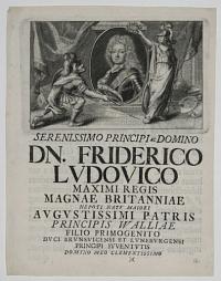 Serenissimo Principi ac Domino. Dn. Friderico Ludovico Maximi Regis Magnae Britanniae Nepoti Natu Maiori Augustissimi Patris Principis Walliae Filio Primogenito Duci Brunsuicensi et Luneburgensi Principi Iuventutis Domini Meo Clementissimo.