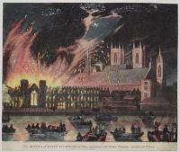 The Houses of Lords & Commons as they appeared on Fire Thursday October, 16.th 1834.