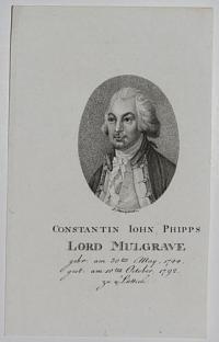 Constantin Iohn Phipps Lord Mulgrave gebr: am 30ten May, 1744. gest: am 10ten October, 1792. zu Lüttich