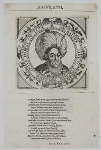 [Murad III] Amurathes Tertius, Turcarum Imperator Sextus: Floruit An.o 1574.