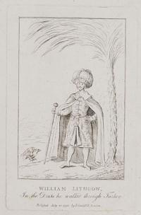 William Lithgow, in the dress he walked through Turkey.