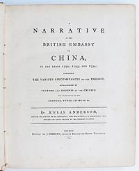 Narrative of the British Embassy to China In the Years 1792, 1793 and 1794.