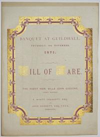 Banquet at Guildhall, Thursday 9th November, 1871. Bill of Fare.