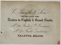 C. Smyth & Son, (Established 1828.) Dealers in English & French Goods, No. 28 Strada S.n Giovanni and No. 37 Strada Zaccharia, Valetta, Malta.