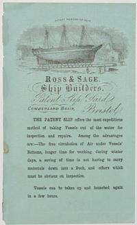 [Ship Builders] Ross & Sage, Ship Builders, Patent Slip Yard, Cumberland Basin, Bristol.