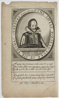 The Lively Portraiture of Sir Thomas Overbury &AElig;tatis suce 32.
