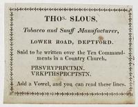 [Tobacco] Thos. Slous, Tobacco and Snuff Maunufacturer, Lower Road, Deptford.