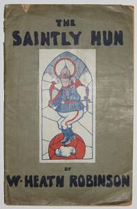 The Saintly Hun A Book of German Virtues.