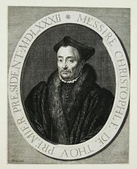 Messire Christophe de Thou Premier Président MDLXXXII.