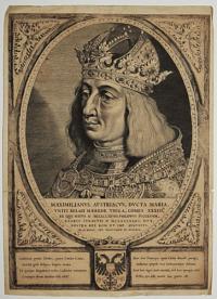 [Maximilian I] Maximilianus Austriacus, Ducta Maria, Uniti Belgii Hærede Unica,
