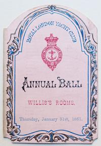 [Dance Ticket.] Royal London Yacht Club. Annual Ball. Willis's Rooms, Thursday, January 31st, 1861.