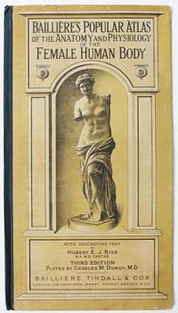 Bailli&egrave;re's Popular Atlas of the Anatomy and Physiology of the Female Human Body.
