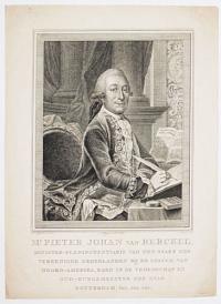 Mr. Pieter Johan van Berckel, Minister-Plenipotentiaris van den Staet der Vereenigde Nederlanden Bij de Staten van Noord-Amerika, Raed in de Vroedschap en Oud-Burgemeester der Staad Rotterdam. enz. enz. enz.