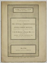 [Auction Catalogue.] Sotheby, Wilkinson & Hodge 34 & 35, New Bond Street. W. (1). Catalogue of the Official Correspondance of General Robert Monckton,