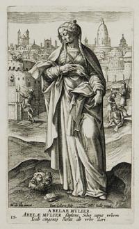 [Celebrated Women of the Old Testament - The Wise Woman of Abel-beth-maachah.] Abelae Mulier