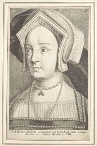 [Mary I] Maria Catholijcke Coninginne van Enghelandt, ende wettighe dochter van Coninck Henricus VIII.