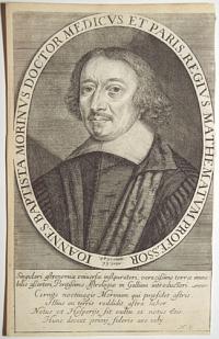 Ioannes Baptista Morinus Doctor Medicvs Et Paris. Regivs Mathematvm Professor aetat. 66. anno 1648.