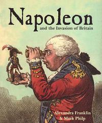 Napoleon and the Invasion of Britain.