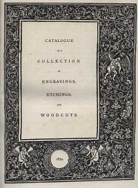 Catalogue of a Collection of Engravings, Etchings, and Woodcuts.