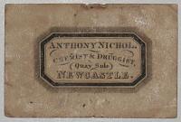 [CHEMIST] Anthony Nichol. Chemist & Druggist. (Quay Side) Newcastle.