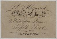 [HATTER]  S. Hayward. Hat Maker. 2, Wellington Terrace, Suffolk Street, Southwark.