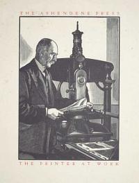 [Charles Harold St John Hornby] The Ashendene Press. The Printer at Work.