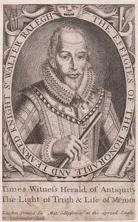 The Effigies of the Honourable and learned Knight S.r Walter Ralegh.