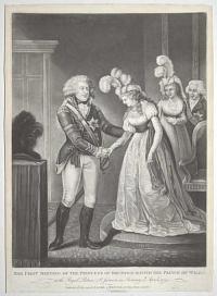 The First Meeting of the Princess of Brunswick, with the Prince of Wales.