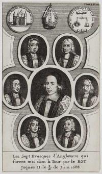 Les Sept Evesques d'Angleterre qui furent mis dans la Tour par la Roy Jacques II. le 8/18 de Juni 1688.