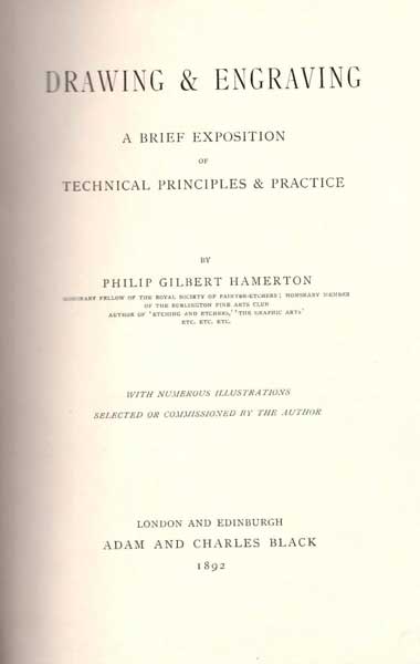 Drawing & Engraving. A Brief Exposition of Technical Principles & Practice.