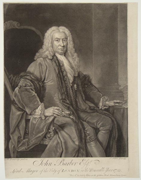 John Barber Esq.r. Lord Mayor of the City of London in the Memorable Year 1733.